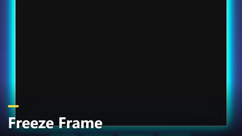 Freeze Frame