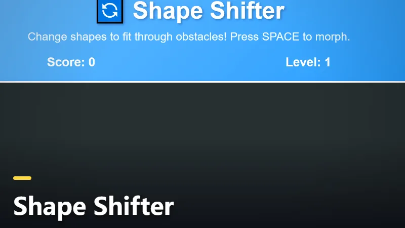 Shape Shifter